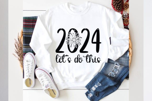 2024 Let s Do This SVG Design for Graphics and T-Shirt Designs