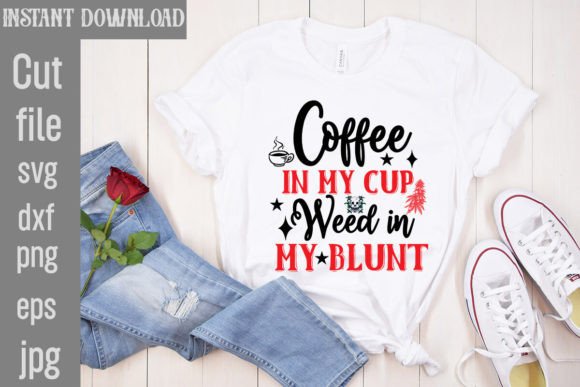 Coffee in My Cup Weed in My Blunt SVG C Review