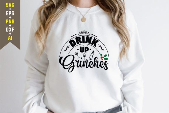 Drink Up Grinches Svg: Graphics for T-Shirt Designs