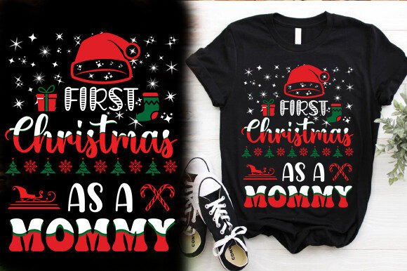 First Christmas Mommy Graphics for T-Shirt Designs