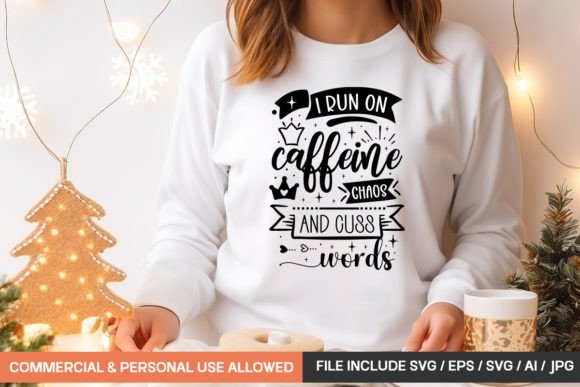 I Run on Caffeine Chaos: Bold Graphics for T-Shirt Designs