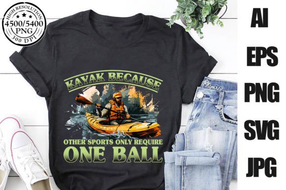 Kayak Because Other Sports Only Require