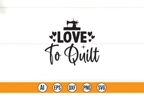 Love to Quilt: Graphics for T-Shirt Designs