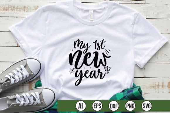 My 1st New Year: Graphics for T-Shirt Designs