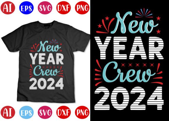 New Year Crew 2024 Graphics & T-Shirt Designs