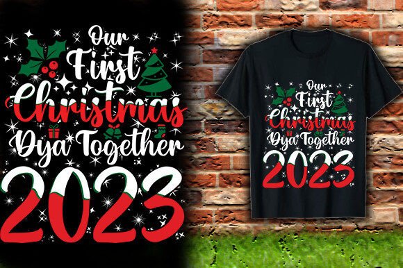 Reviewing Our First Christmas Day Together 2023 Graphics for T-Shirt Designs